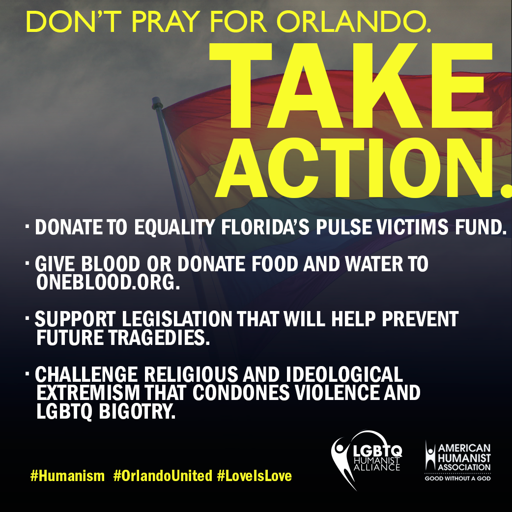 Don't Pray for Orlando, Take Action
